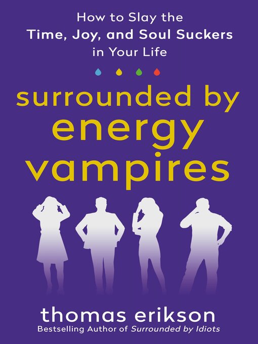 Title details for Surrounded by Energy Vampires by Thomas Erikson - Wait list